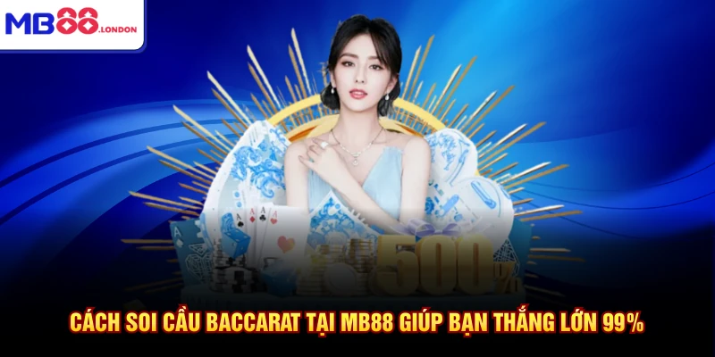 Cách soi cầu baccarat