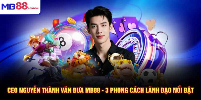 CEO Nguyễn Thành Văn