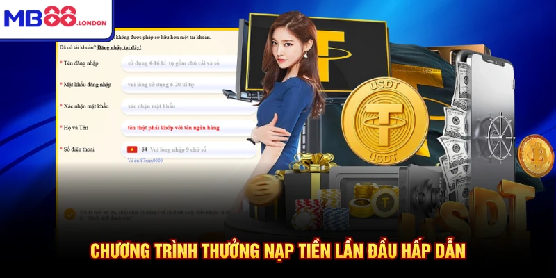 Đăng Ký MB88 3 Chương trình thưởng nạp tiền lần đầu hấp dẫn